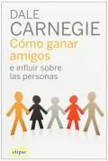 How to Win Friends and Influence People